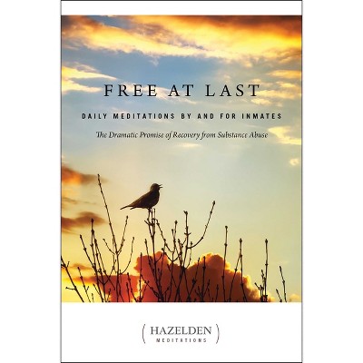 Free at Last - (Hazelden Meditations) by  Anonymous (Paperback)