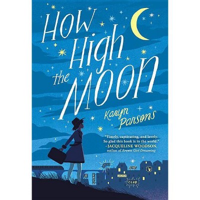 How High the Moon -  by Karyn Parsons (Hardcover)