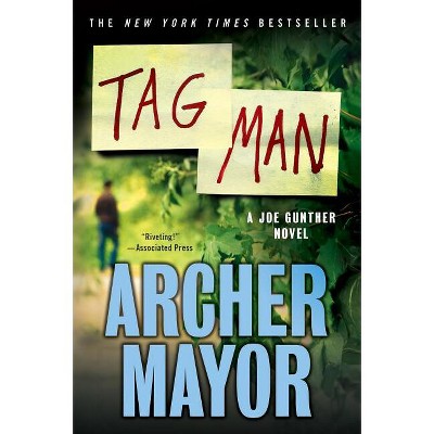 Tag Man - (Joe Gunther) by  Archer Mayor (Paperback)