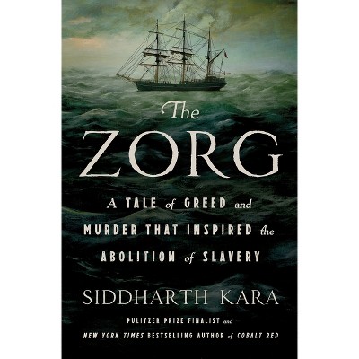 The Zorg - by  Siddharth Kara (Hardcover)
