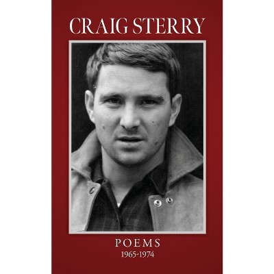 Craig Sterry Poems 1965-1974 - (Paperback)
