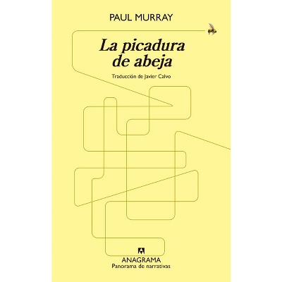 Picadura de Abeja, La - by  Paul Murray (Paperback)