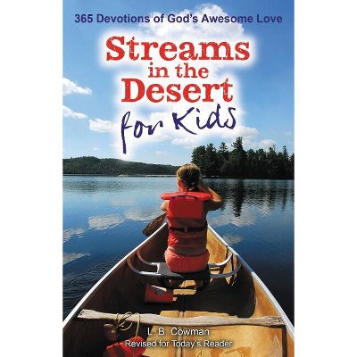 Streams in the Desert for Kids - by  L B E Cowman (Paperback)