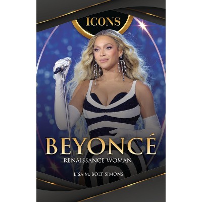 Beyoncé - (Icons) by  Lisa M Bolt Simons (Paperback)