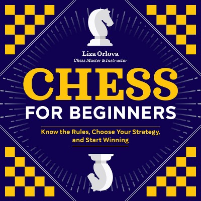 Chess for Beginners - by  Yelizaveta Orlova (Paperback)