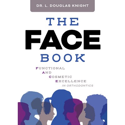 The Face Book - by  L Douglas Knight (Paperback)