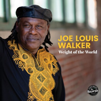 Joe Louis Walker - Weight of the World (Vinyl)