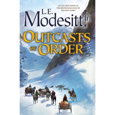Outcasts of Order - (Saga of Recluce) by  L E Modesitt (Paperback)