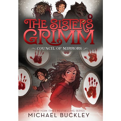 The Council of Mirrors (the Sisters Grimm #9) - 10th Edition by  Michael Buckley (Paperback)
