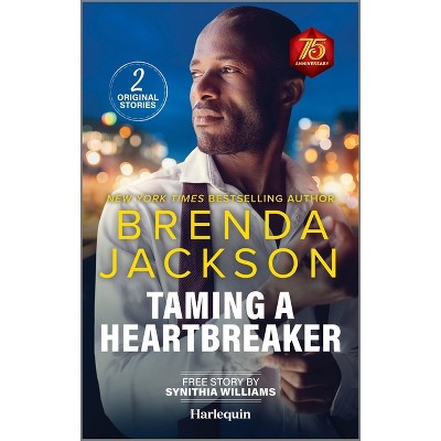 Taming a Heartbreaker - by  Brenda Jackson & Synithia Williams (Paperback)
