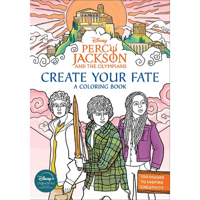 Percy Jackson and the Olympians: Create Your Fate: A Coloring Book - by  Disney Book Group (Paperback)