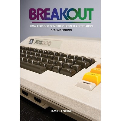 Breakout - 2nd Edition by Jamie Lendino