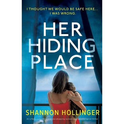 Her Hiding Place - by  Shannon Hollinger (Paperback)