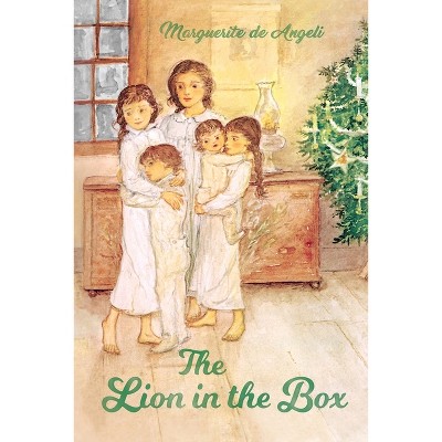 The Lion in the Box - by  Marguerite De Angeli (Paperback)