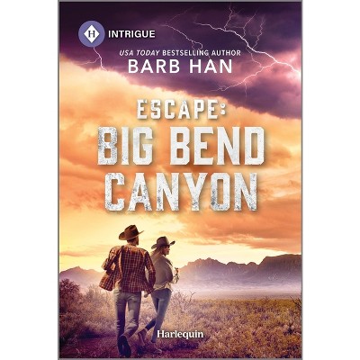 Escape: Big Bend Canyon - (Marshals of Mesa Point) by  Barb Han (Paperback)