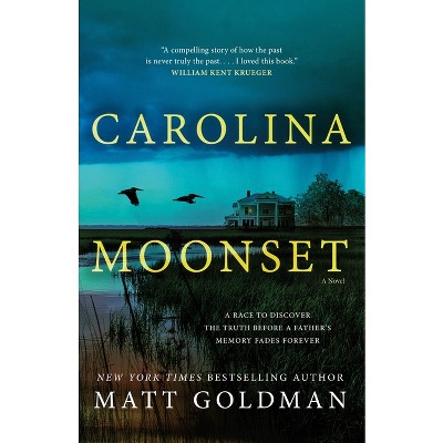 Carolina Moonset - by  Matt Goldman (Paperback)