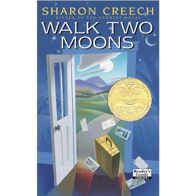 Walk Two Moons - by Sharon Creech