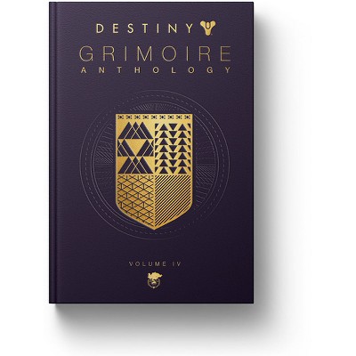 Destiny Grimoire Anthology, Volume IV - by  Bungie Inc (Hardcover)