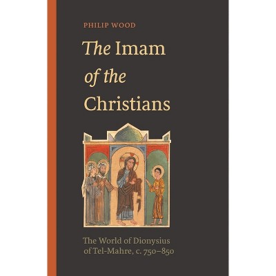 The Imam of the Christians - by  Philip Wood (Paperback)