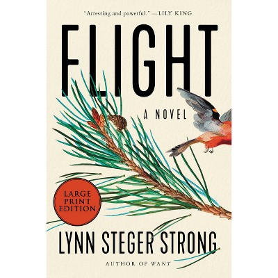 Flight - Large Print by  Lynn Steger Strong (Paperback)