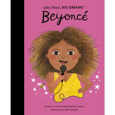 Beyoncé - (Little People, Big Dreams) by  Maria Isabel Sanchez Vegara (Hardcover)