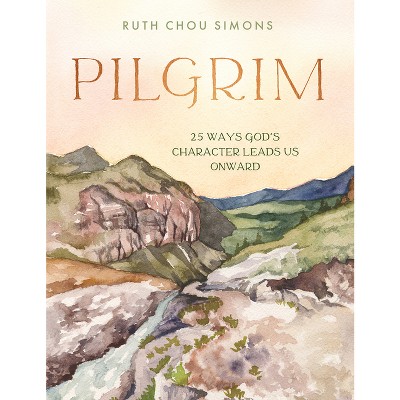 Pilgrim - by  Ruth Chou Simons (Hardcover)