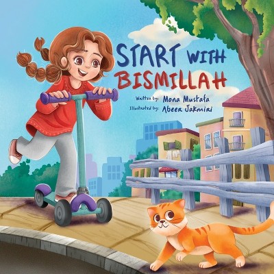 Start with Bismillah - by  Mona Mustafa (Paperback)