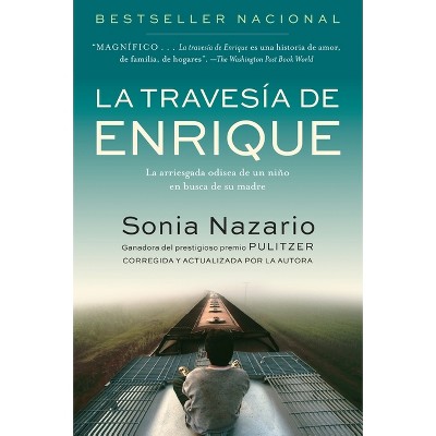 La Travesia de Enrique - by  Sonia Nazario (Paperback)