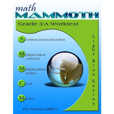 Math Mammoth Grade 3-A Worktext - by  Maria Miller (Paperback)