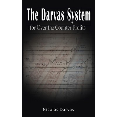 Darvas System for Over the Counter Profits - by  Nicolas Darvas (Hardcover)