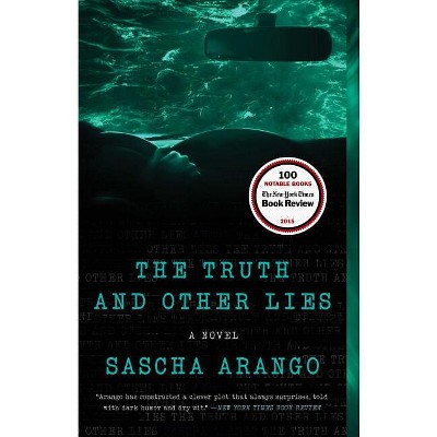The Truth and Other Lies - by  Sascha Arango (Paperback)