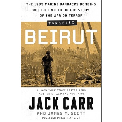 Targeted: Beirut - by Jack Carr & James M Scott