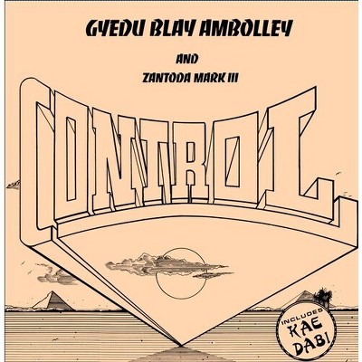 Gyedu-Blay Ambolley & Mark III Zantoda - Control (CD)