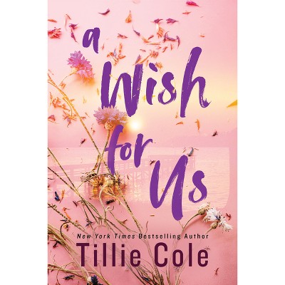 A Wish for Us (Standard Edition) - by  Tillie Cole (Paperback)