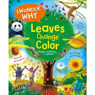 I Wonder Why Leaves Change Color - by Andrew Charman