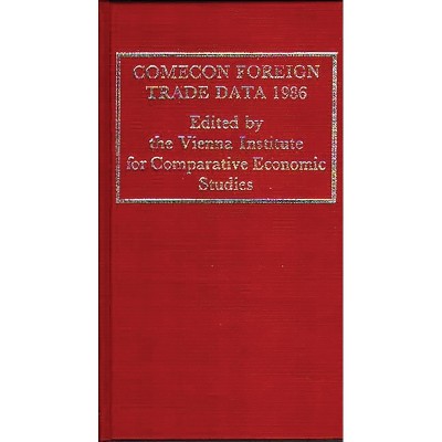 Comecon Foreign Trade Data 1986 - 4th Edition by  Vienna & Unknown (Hardcover)