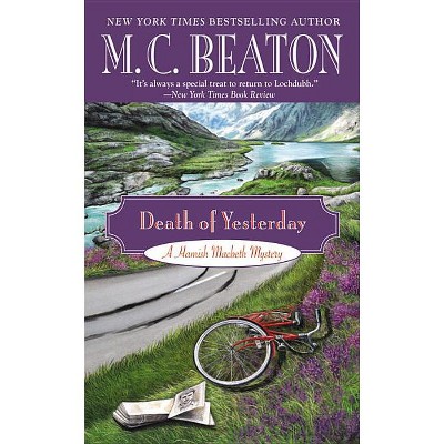 Death of Yesterday - (Hamish Macbeth Mystery) by  M C Beaton (Paperback)