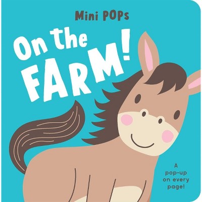 Mini Pops: On the Farm! - (Board Book)