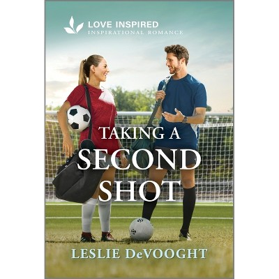 Taking a Second Shot - by  Leslie Devooght (Paperback)