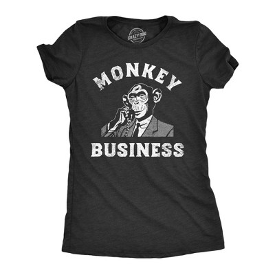 Womens Monkey Business T shirt Funny Primate Office Job Joke Tee for Ladies - Crazy Dog Women's T Shirt For the Office