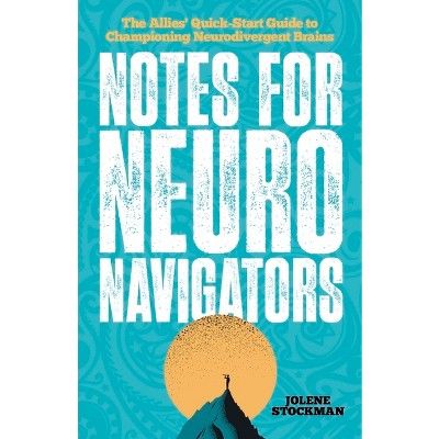 Notes for Neuro Navigators - by  Jolene Stockman (Paperback)