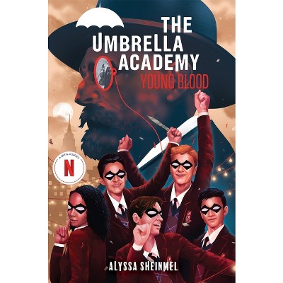 Young Blood (an Umbrella Academy YA Novel) - by Alyssa Sheinmel