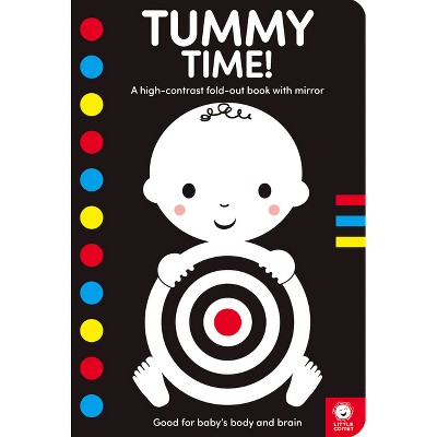Tummy Time! - (Tummy Time! Books) by  Mama Makes Books (Board Book)