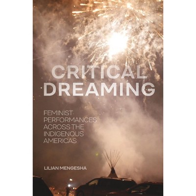 Critical Dreaming - by Lilian Mengesha