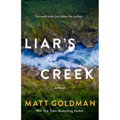 Liar's Creek - by Matt Goldman