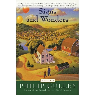 Signs and Wonders - (Harmony Novel) by  Philip Gulley (Paperback)