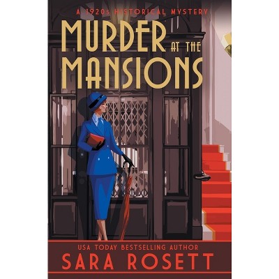 Murder at the Mansions - (High Society Lady Detective) by Sara Rosett