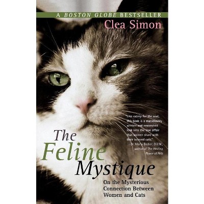 The Feline Mystique - by  Clea Simon (Paperback)