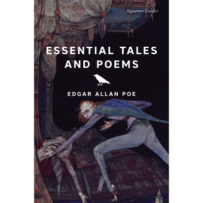 Essential Tales and Poems - (Signature Editions) by  Edgar Allan Poe (Paperback)