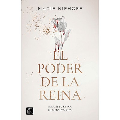 El Poder de la Reina / The Queen Will Rise - (Vampire Royals Band) by  Marie Niehoff (Paperback)